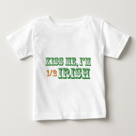 Küssen Sie mich, den ich halb irisch bin Baby T-shirt (Vorderseite)