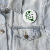 Küssen Sie mich, den ich irisch bin Button (Beispiel)