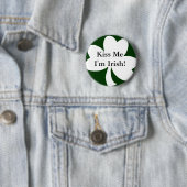 Küssen Sie mich, den ich irisch bin! Button (Beispiel)