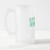 KÜSSEN Sie mich, den ich irisch bin Mattglas Bierglas (Links)