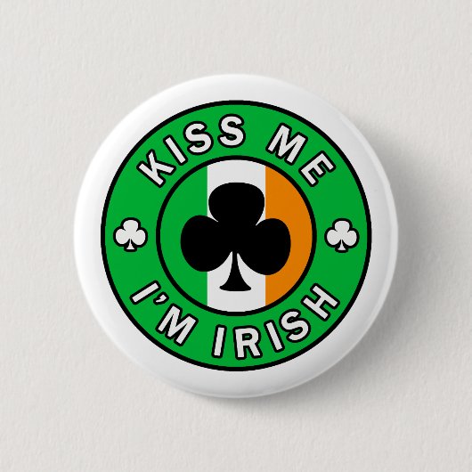Küssen Sie mich, den ich irischer Knopf bin Button (Vorderseite)