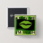 Küssen Sie mich, den ich irischer Knopf bin Button (Vorne & Hinten)