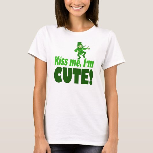 Küssen Sie mich, den ich niedlich bin T-Shirt (Vorderseite)