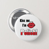Küssen Sie mich, den ich polnisch bin Button (Vorne & Hinten)