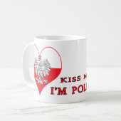 Küssen Sie mich, den ich polnisch bin Kaffeetasse (Vorderseite Links)