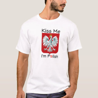 Küssen Sie mich, den ich polnisch bin T-Shirt