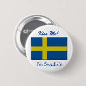 Küssen Sie mich, den ich schwedisch bin Button (Vorne & Hinten)
