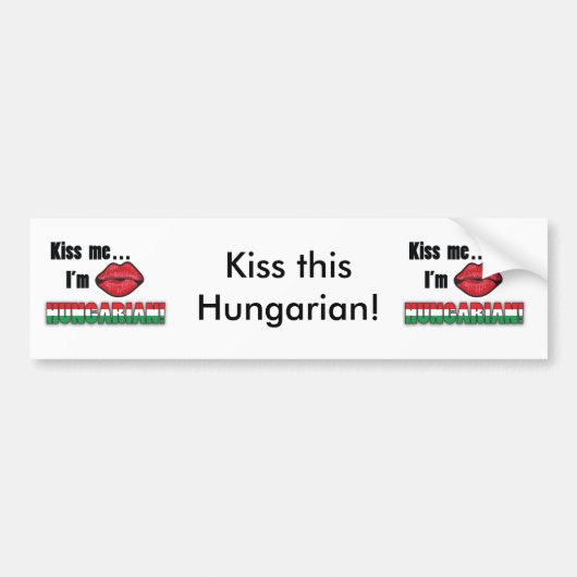 Küssen Sie mich, den ich ungarisch bin Autoaufkleber (Vorne)
