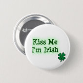 Küssen Sie mich I' m-Iren Button (Vorne & Hinten)