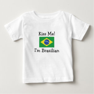 Küssen Sie mich! Ich bin brasilianisch Baby T-shirt
