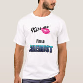 Küssen Sie mich - ich bin ein Chemiker T-Shirt (Vorderseite)