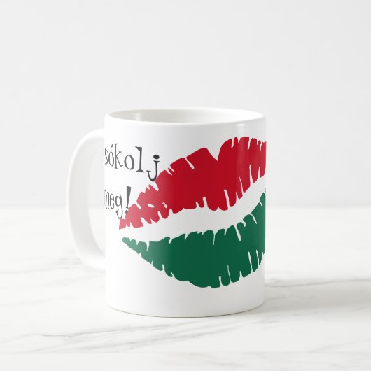 Küssen Sie mich! Ich bin ungarisch! Tasse (Vorderseite Links)