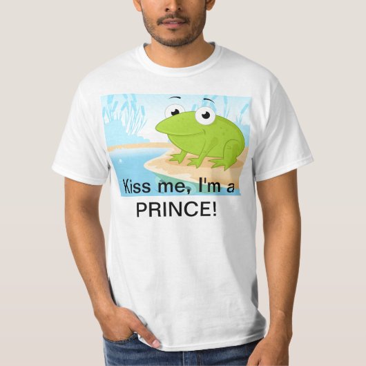 Küssen Sie mich, ich sind ein Prinz! T-Shirt (Vorderseite)