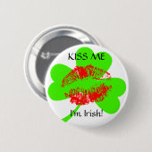 Küssen Sie mich, ich sind irisch! Button (Vorne & Hinten)