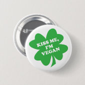 Küssen Sie mich, ich sind veganes Kleeblatt Button (Vorne & Hinten)