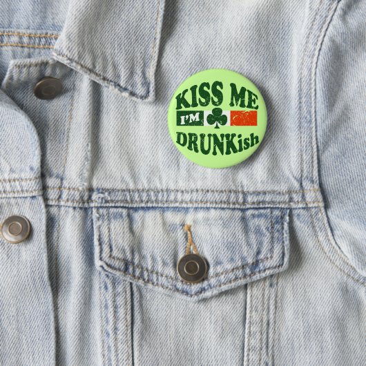 Küssen Sie mich Im Drunkish Button (Beispiel)