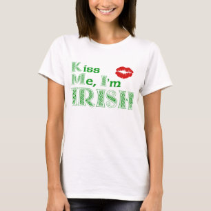 Küssen Sie mich, Im Iren T-Shirt