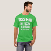 Küssen Sie mich im Texan oder Betrunken oder was a T-Shirt (Vorne ganz)