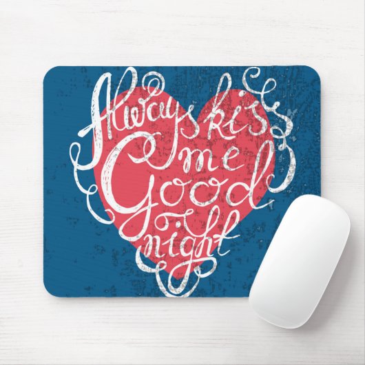 Küssen Sie mich immer gute Nacht Mousepad (Mit Mouse)
