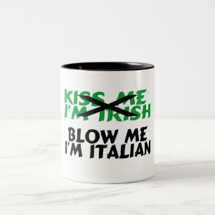 Küssen Sie mich Iren, den Im mich Italiener Im Zweifarbige Tasse