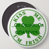 Küssen Sie mich Iren Im,… oder betrunken…, oder Button (Vorne & Hinten)