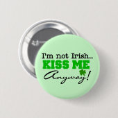 Küssen Sie mich irgendwie T - Shirts und Geschenke Button (Vorne & Hinten)