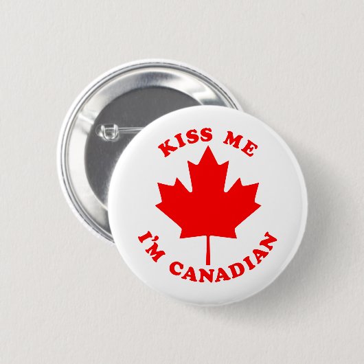 Küssen Sie mich Kanadier Im Button (Vorne & Hinten)