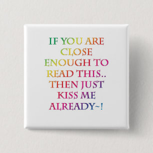 Küssen Sie mich! Knopf Button