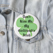 Küssen Sie mich nicht, die Iren meiner Freundin Button (Beispiel)