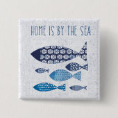 Küstenkunst | Zuhause liegt direkt am Meer Button (Vorderseite)