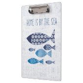 Küstenkunst | Zuhause liegt direkt am Meer Klemmbrett (Links)