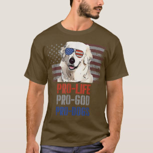 Kuvaszok Pro Life Pro God Pro Hunde T - Shirt