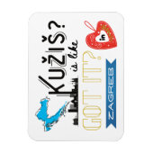 Kužiš? Zagreb Kroatien Magnet (Vertikal)