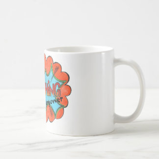 Kvetching ist meine Supermacht: Funny Quote Tasse