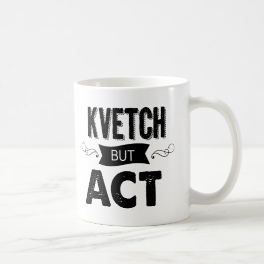 Kvetching und Kaffee (oder Tee?) Perfektion! Kaffeetasse (Rechts)
