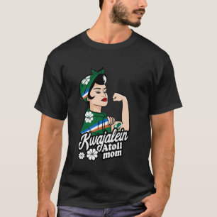 Kwajalein-Atoll Mom Strong Kwajalein Wurzeln Kwaja T-Shirt
