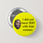 Kwame, hatte ich nicht TEXTwith, das Frau Button (Vorne & Hinten)