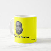 Kwame Kilpatrick:  Ich weiß nicht Kaffeetasse (Vorderseite Links)
