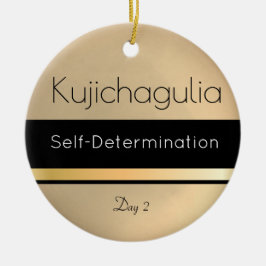 Kwanzaa Kujichagulia Gold Schwarz-weißer Tag 2 Keramik Ornament