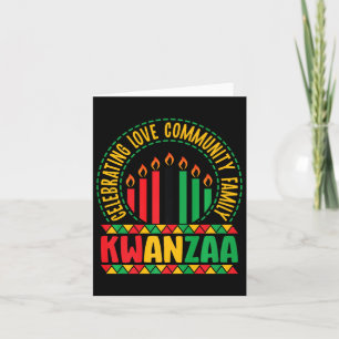 Kwanzaa - Liebe Gemeinschaft &amp; Familie feiern Karte