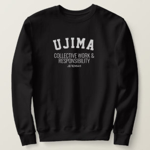 Kwanzaa UJIMA Kollektive Arbeit Verantwortung Sweatshirt
