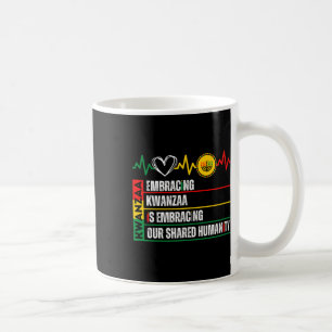 Kwanzaa zu akzeptieren ist unser gemeinsames Human Kaffeetasse