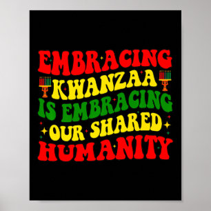 Kwanzaa zu akzeptieren ist unser gemeinsames Human Poster