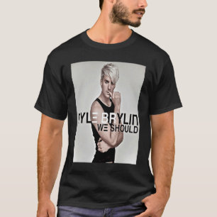 Kyle Brylin Wir sollten T-Shirt