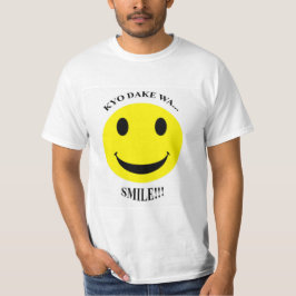 KYO DAKE WA… SMILE! T-Shirt