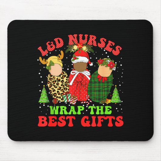 L&d Labor And Delivery Nurses Wrap The Baby Gi Mousepad (Vorne)