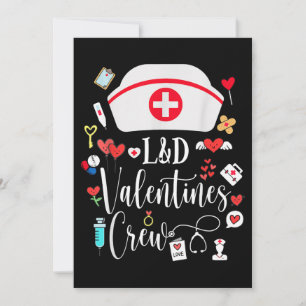 L&D Valentines Nurse Crew Valentinstag Arbeit und Einladung