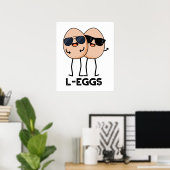 L-Eier Funny Egg Pun Poster (Heimbüro)