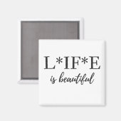 L*IF*E ist ein schöner Magnet (Vorderseite/Rückseite)
