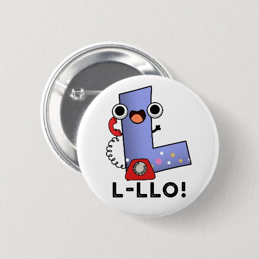 L-llo Funny Letter L Pun Button (Vorne & Hinten)